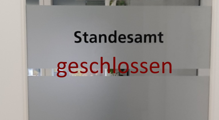 Standesamt geschlossen