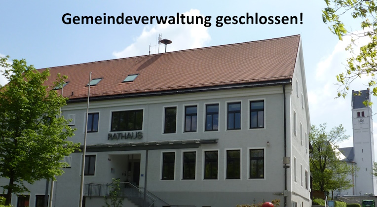 Gemeindeverwaltung geschlossen